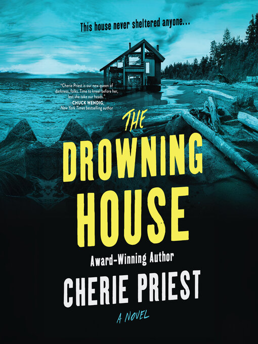 Title details for The Drowning House by Cherie Priest - Available